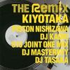 CD KIYOTAKA, PISTON NISHIZAWA, DJ KAOR - THE Remix (CCCD) TOCT22223PROMO Япония ОбиЯпонская Поп/Рок Б/У
