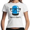 Nerd Alert Geek Gamer Computer Fun Sayings Comedy Fun Lady Women Girlie T-Shirt