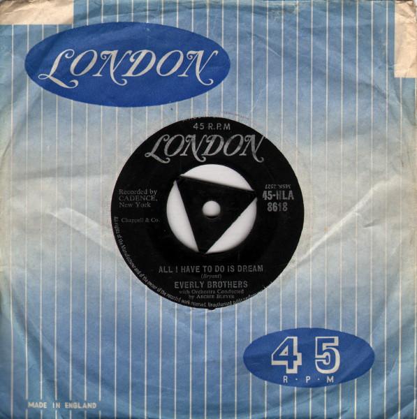 7inch Record EVERLY BROTHERS - All I Have To Do Is Dream / Claudet 45HLA8618 London Records 1958 UK Rock Used