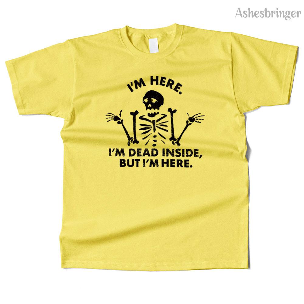 Unisexs Cotton I'm Dead Inside, But I'm Here. Graphic Funny T Shirt Street Casual Style Tee for Unisex and Women