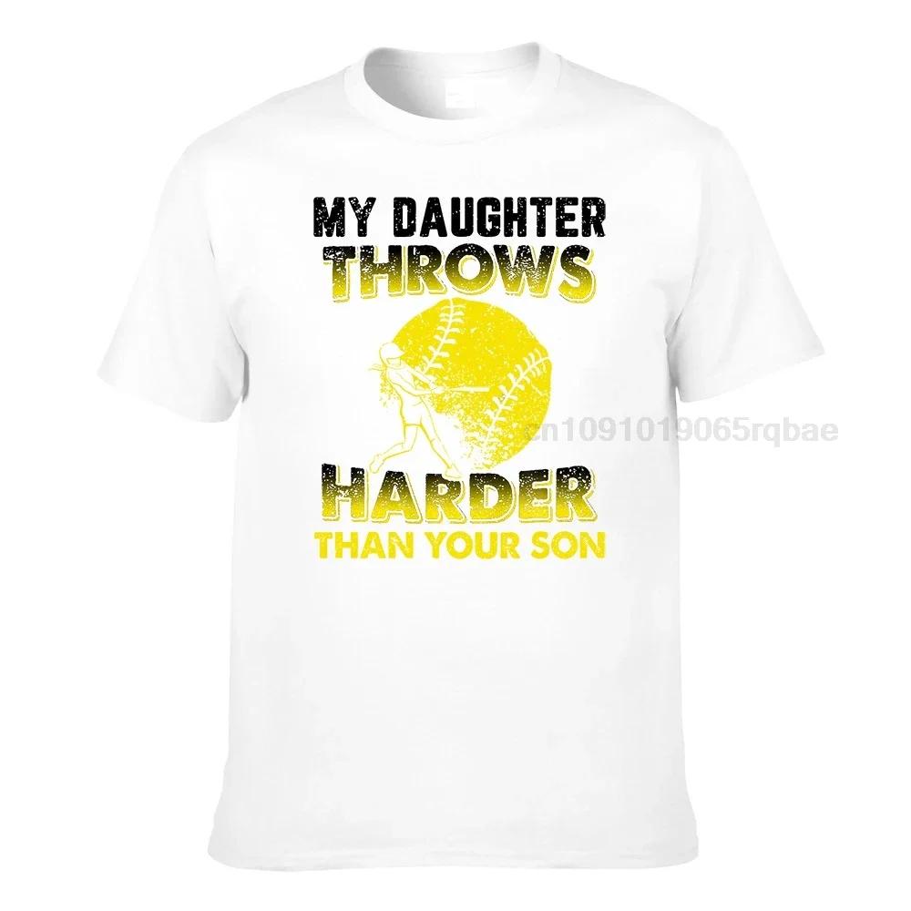 Funny Softball Dad Shirts My Daughter Throws Harder Tees Tops T Shirt Hot Sale Design Cotton Unisex T Shirt Crazy
