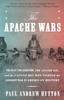 Книга The Apache Wars : The Hunt for Geronimo, the Apache Kid, and the Captive Boy Who Started the Longest War In American History