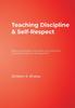 Книга Teaching Discipline & Self-Respect : Effective Strategies, Anecdotes, and Lessons for Successful Classroom Management