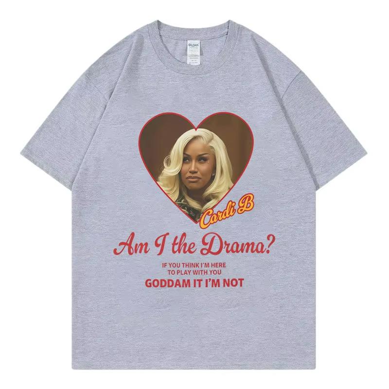 Cardi B Am I The Drama Funny Meme Tshirts Unisex Women Fashion Hip Hop Short Sleeve T Shirt High Quality Cotton Oversized Tshirt