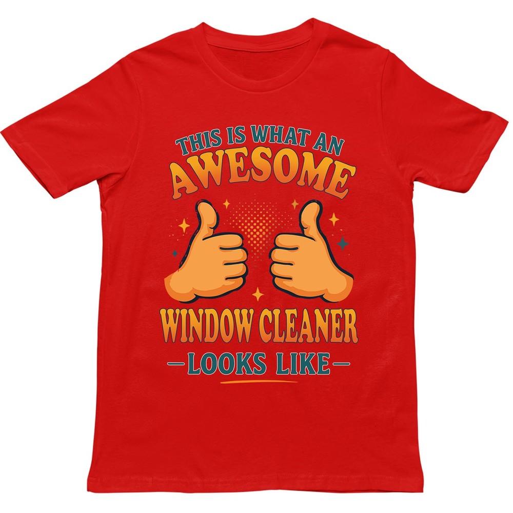 This Is What An Awesome Window Cleaner Looks Like T Shirt Gift For Unisex Unisex