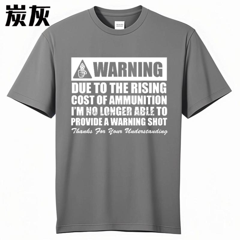 Due To The Rising Cost Of Ammo MEN TShirt Tee Funny Gun nd Amendment NR Tea Rights BRAND TOP TEES Fashion Soft New Teeshirt