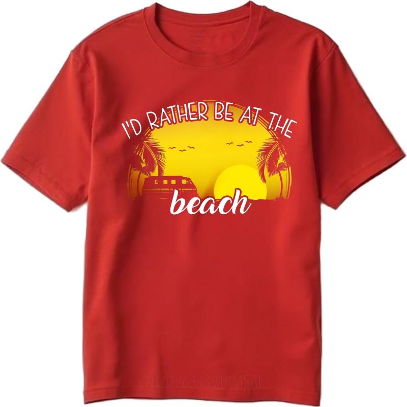 Fashionable Boys Summer Tshirt Id Rather Be At The Beach Short Sleeve Breathable ONeck For Him Tee Shirt Brand Teeshirt