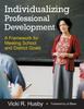 Книга Individualizing Professional Development : A Framework for Meeting School and District Goals