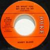 7inch Record BOBBY BLAND - Do What You Set Out To Do 472 Duke 1972 US Soul/Funk Used