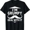 I'm Grumpy Deal With It _ Dad Happy Daddy Funny Father's Day T-Shirt