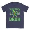 Funny   Meme  Six Seven Bruh St Patricks DayTShirt Summer Pure Cotton TShirts Unisexs Harajuku Casual TShirt ShortSleeve