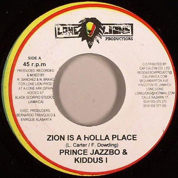 7inch Record PRINCE JAZZBO & KIDDUS I - Zion Is A Holla Place NONE Lone Lions Prod 2008 Spain Reggae, Ska & Dub Used