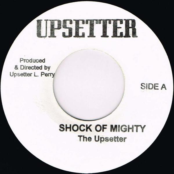 7-дюймовая пластинка UPSETTERS / U-ROY - Shock Of Mighty / Earth Quake NONE Upsetter Ямайский регги, ска и даб Б/У