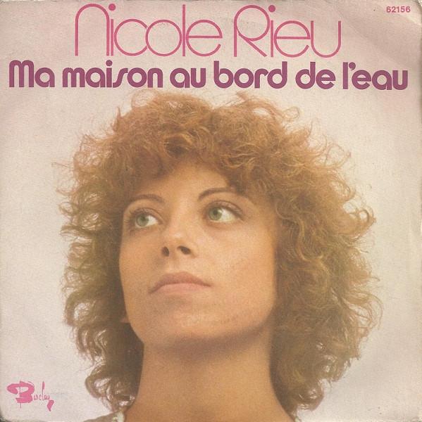 7-дюймовая пластинка NICOLE RIEU Ma Maison Au Bord De LEau 62156 Barclay 1975 Франция Поп Б/у