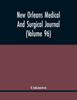 Книга New Orleans Medical And Surgical Journal (Volume 96)