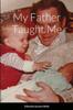 Книга My Father Taught Me