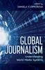Книга Global Journalism : Understanding World Media Systems