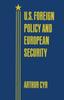 Книга U.S. Foreign Policy and European Security