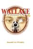 Книга Wallace by Ronald Lee Weagley - Hardback