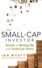 Книга The Small-Cap Investor : Secrets To Winning Big with Small-Cap Stocks
