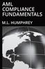 The AML Compliance Fundamentals : 2 Book
