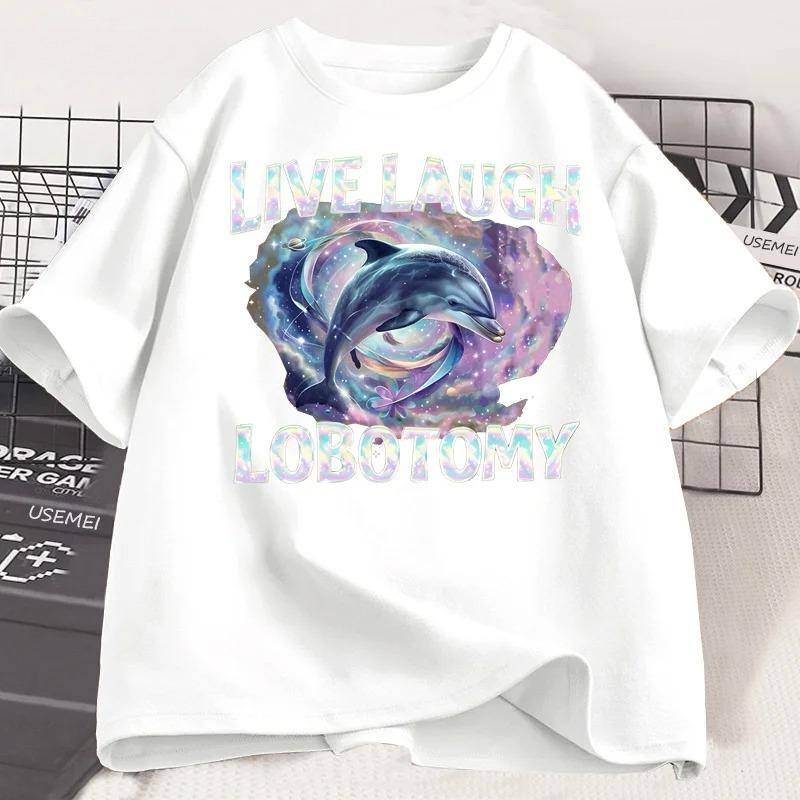 Live Laugh Lobotomy Women T Shirt Funny Dolphin Meme T-Shirt Silly Weird Short Sleeve Graphic T-Shirt Streetwear