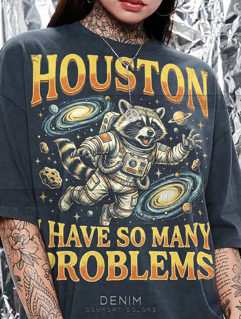 Houston I Have So Many Problems Comfort Colors® Tshirt, Retro Space Raccoon Astronaut Graphic Tees, Y2K Funny Streetwear,