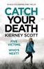 Книга Catch Your Death : An Absolutely Gripping Crime Thriller
