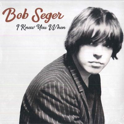 Виниловая пластинка BOB SEGER - I Knew You When B002760001 Capitol Records 2017 США Рок