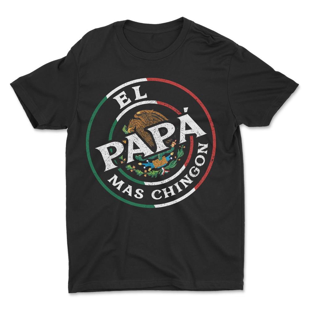 EL Papa Mas Chingon T-Shirt , Dad T-Shirt Unisex T-Shirt