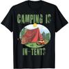 Camping Is In Tents T-Shirt Funny Gift for Happy Camper T-Shirt Tent Graphic T Shirts Women Clothing Tops Ropa De Mujer