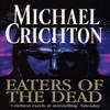 Eaters Of The Dead by Michael Crichton Paperback Book 9780099222828