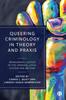 Книга Queering Criminology In Theory and Praxis : Reimagining Justice In the Criminal Legal System and Beyond