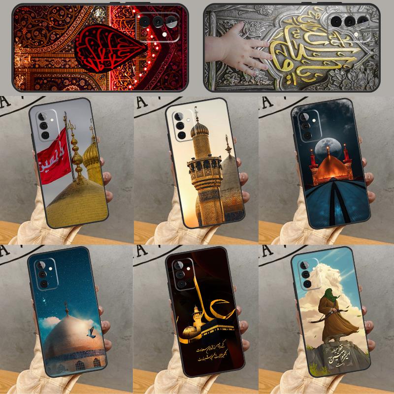 Imam Hussain Shia Ali Case For Samsung Galaxy A34 A06 A05 A32 A16 A55 A36 A26 A54 A14 A22 A52 A35 A15 A53 A13 A56