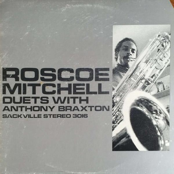 Виниловая пластинка ROSCOE MITCHELL ANTHONY BRAXTON Duets 3016 Sackville Recor 1978 Канада Джаз Б/у