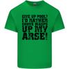 Give up Pool Player Funny Unisexs Cotton TShirt Tee Top
