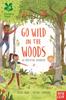 Книга National Trust: Go Wild In The Woods By Goldie Hawk -