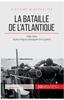 The La Bataille De l'Atlantique : 1939-1945, La Plus Longue Campagne De La Guerre Book