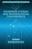 Книга Enterprise Systems and Technological Convergence : Research and Practice