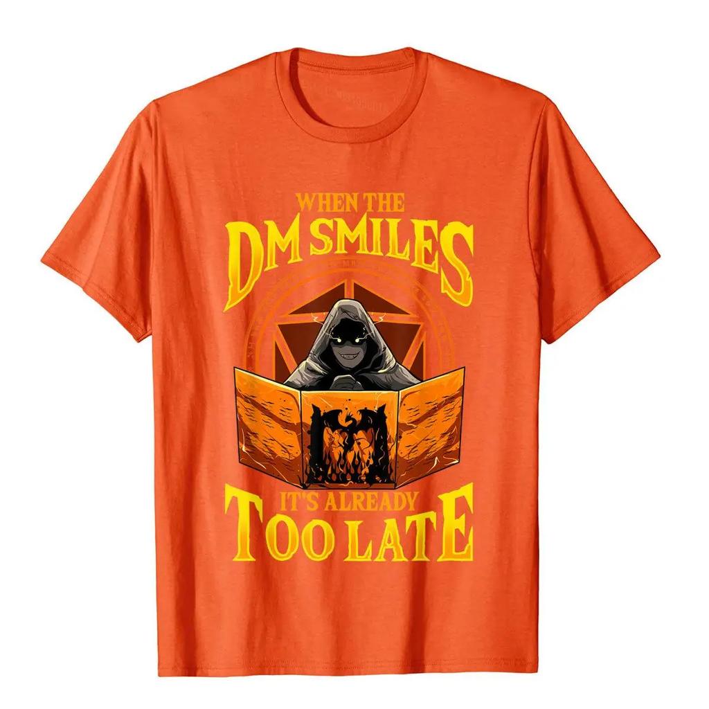 When The DM Smiles It's Already Too Late RPG Tabletop Gaming T-Shirt Street Men T Shirts On Sale Cotton Tops Tees Slim Fit