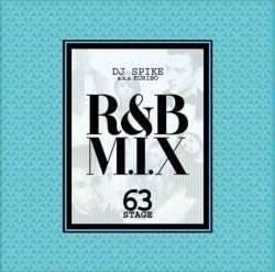 CD DJ SPIKE A.K.A. KURIBO RB M.I.X. 63th Stage DJ Spike Japan ObiJapanese Club Dance Used