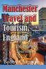 Книга Manchester Travel and Tourism, England : Information Tourism