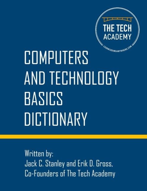 Книга Technology Basics Dictionary : Tech and Computers Simplified