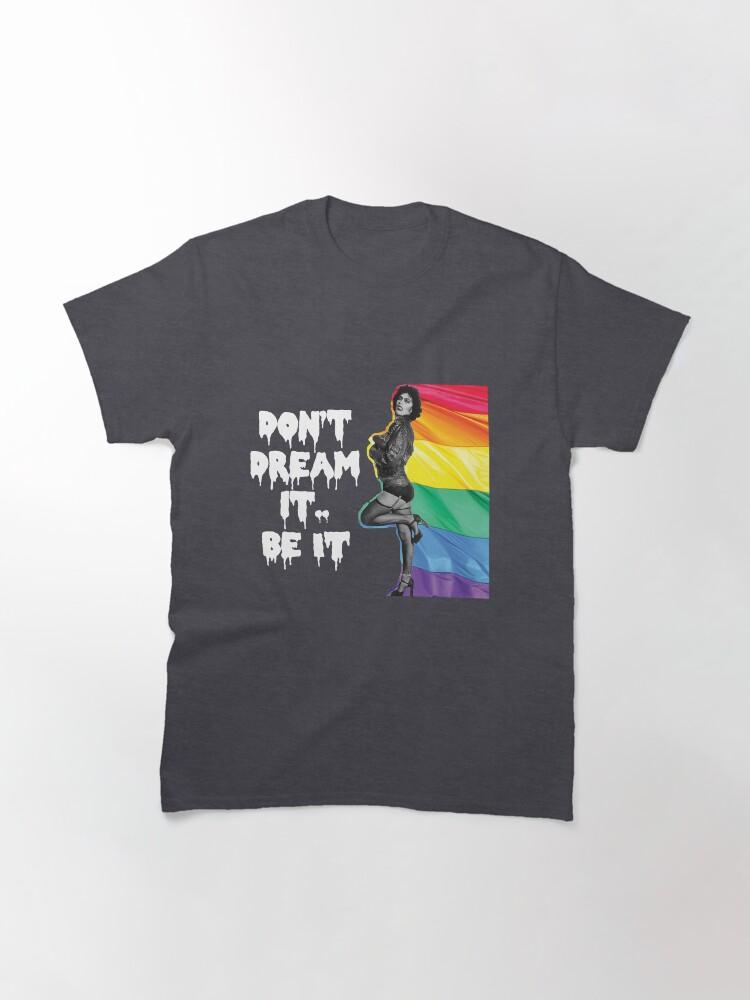Rocky Frank N Furter Don't Dream It Be It LGBTQ+ Pride Classic T-Shirt