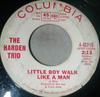 7inch Record HARDEN TRIO - Little Boy Walk Like A Man 443710PROMO Columbia 1966 US Folk Used