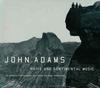 CD ДЖОН АДАМС - ЛОС-АНДЖЕЛЕССКИЙ ФИЛАРМОНИЧЕСКИЙ ОРКЕСТР - Наивная и сентиментальная музыка 796362 Nonesuch 2002 США Классика Б/У