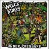 CD WRECK KINGS THE Under Pressure CG47028CD CRAZY LOVE Германия Рок Б/у