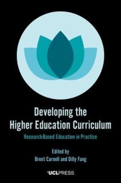 The Developing the Higher Education Curriculum : Research-Based Education In Practice Book
