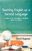 Книга Teaching English As a Second Language : A Guide for Teaching Children (TESL or TEFL)