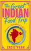 Книга The Great Indian Food Trip : Around a Subcontinent a La Carte